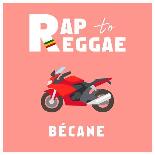 Rap to Reggae - Bécane_poster_image