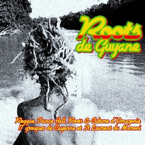 Roots De Guyane