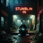 STUMBLIN' IN (SLOWED) artwork