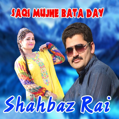 Saqi Mujhe Bata Day