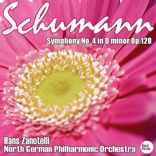 Schumann: Symphony No. 4 in D minor Op.120