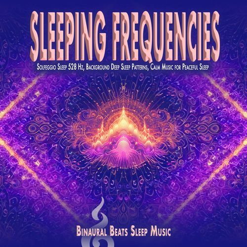 Solfeggio Sleeping Frequencies 528 Hz