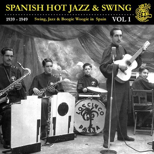 Spanish Hot Jazz And Swing Vol. 1