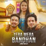 Tera Mera Bandhan