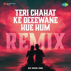 Teri Chahat Ke Deeewane Hue Hum Remix-RV0aRCBUAHw