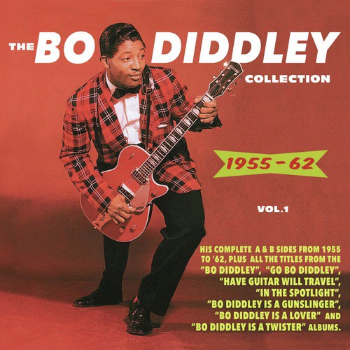 The Bo Diddley Collection 1955-62, Vol. 1