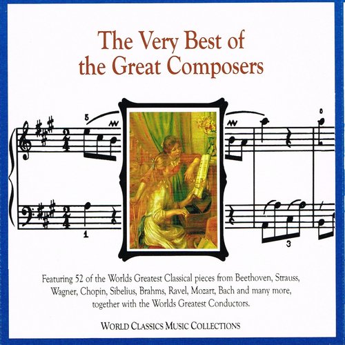 The Very Best of the Great Composers