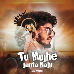 Tu Mujhe Janta Nahi-OQMcW0BjAGA