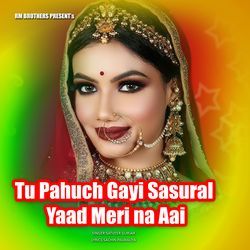 Tu Pahuch Gayi Sasural Yaad Meri na Aai-JEUtWR9WfB4