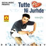 Tutte Dil Ni Jurhde