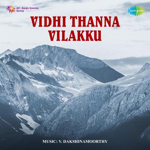 Vidhi Thanna Vilakku