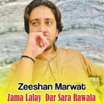 Zama Lalay Dar Sara Rawala