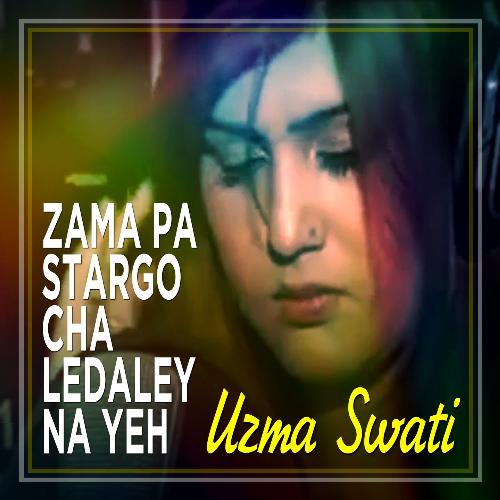 Zama Pa Stargo Cha Ledaley Na Yeh