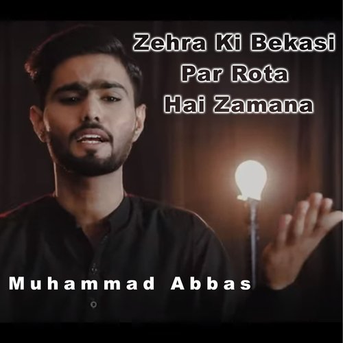 Zehra Ki Bekasi Par Rota Hai Zamana