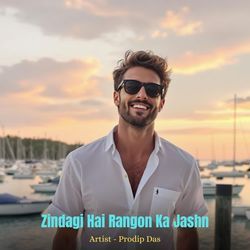Zindagi Hai Rangon Ka Jashn