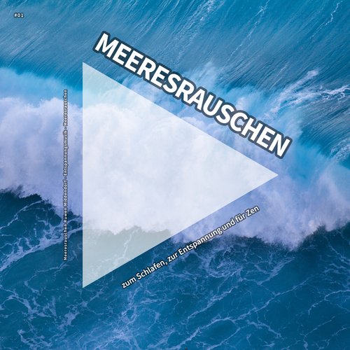 #01 Meeresrauschen zum Schlafen, zur Entspannung und für Zen_poster_image