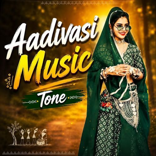 AADIVASI MUSIC TONE