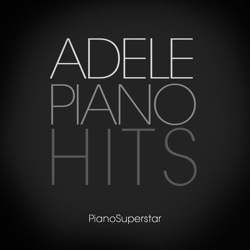 Adele Piano Hits
