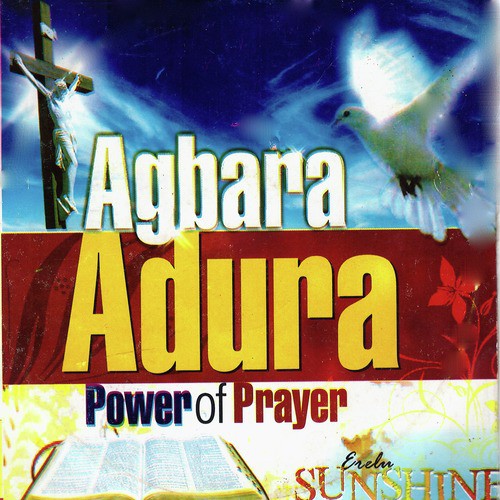 Agbara Adura (Power of Prayer)