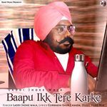 Baapu Ikk Tere Karke
