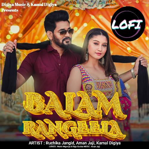 Balam Rangeela Lofi