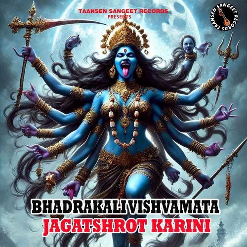 Bhadrakali Vishvamata Jagatshrot Karini