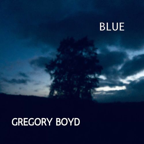 Blue Gregory Boyd cover art