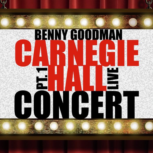 Carnegie Hall Concert, Pt. 1 (Live)