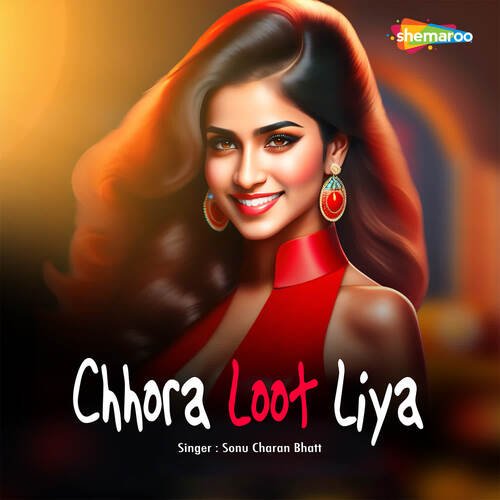 Chhora Loot Liya