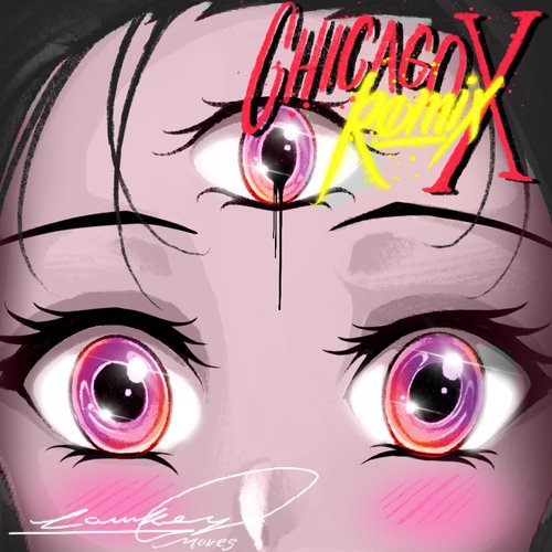 Chicago X (Ft Neeus &amp; Angelo Reeves) (Remix)_poster_image