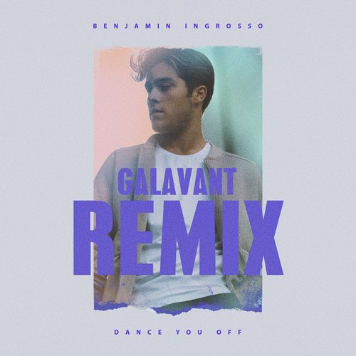 Dance You Off (Galavant Remix)