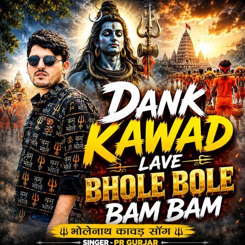 Dank Kawad Lave Bhole Bole Bam Bam