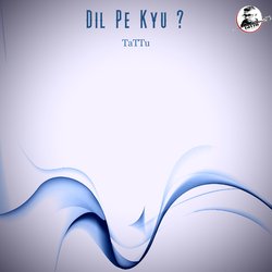 Dil Pe Kyu ?-LwUhXT9FYUs