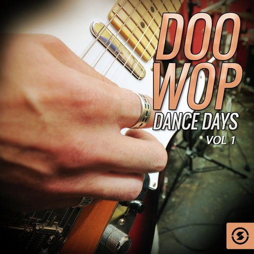 Doo Wop Dance Days, Vol. 1