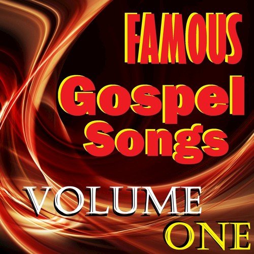 Famous Gospel Songs, Vol. 1