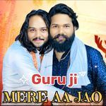 Guru Ji Mere Aa Jao