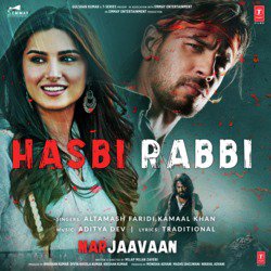 Hasbi Rabbi (From "Marjaavaan")