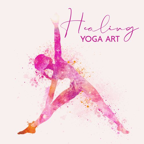 Healing Yoga Art: Bring Harmony and Peace to Your Life