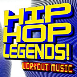 Hip Hop Legends! Workout Music