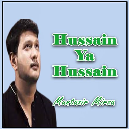 Hussain Ya Hussain