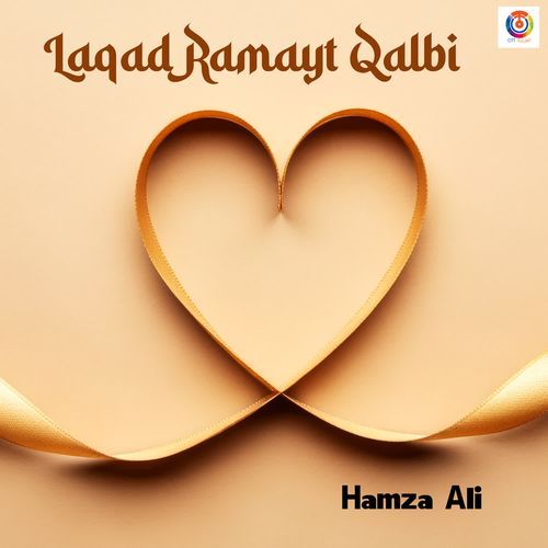 Laqad Ramayt Qalbi
