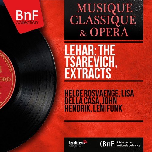 Lehár: The Tsarevich, Extracts (Mono Version)_poster_image