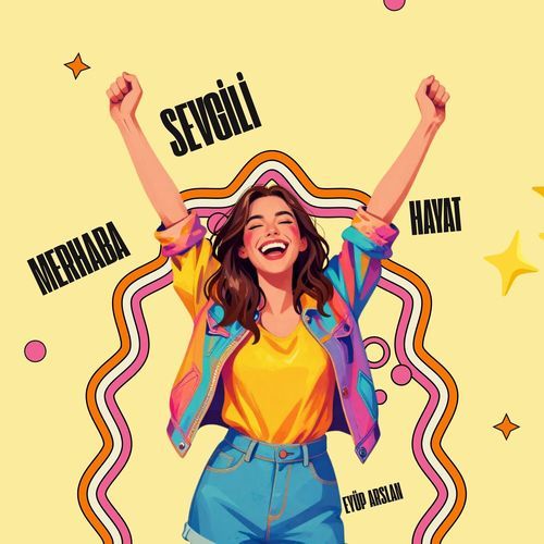 Merhaba Sevgili Hayat