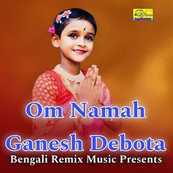 Om Namah Ganesh Debota-SV8OQENcdWE