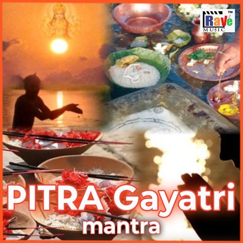 PITRA GAYATRI MANTRA