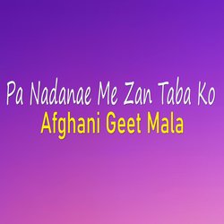 Pa Nadanae Me Zan Taba Ko