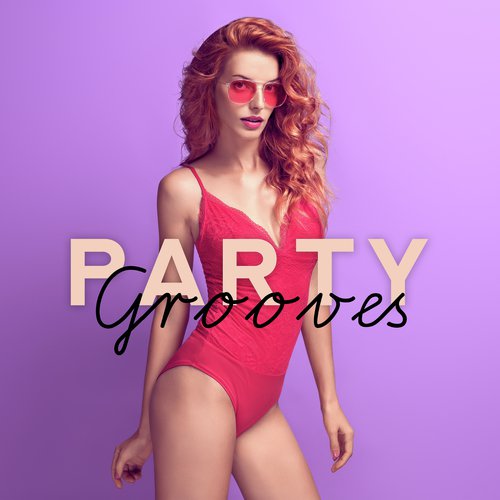 Night Club Mix - Song Download from Party Grooves: Naughty Music for a  Wild, Sexy and Passionate Party @ JioSaavn