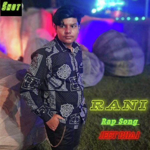 Raani Rap Song - Jeet Bhai