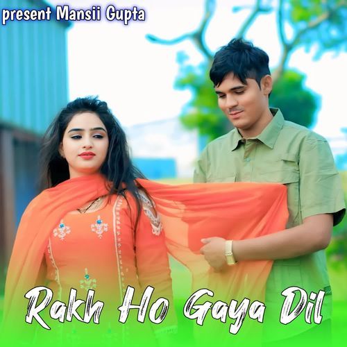 Rakh Ho Gaya Dil