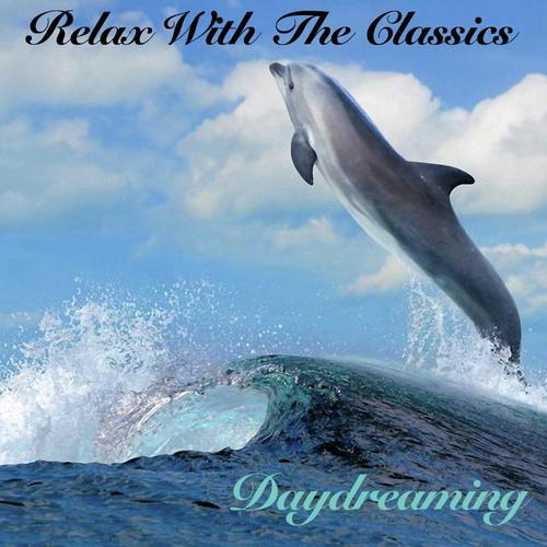 Relax With The Classics - Daydreaming